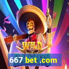 667 bet .com